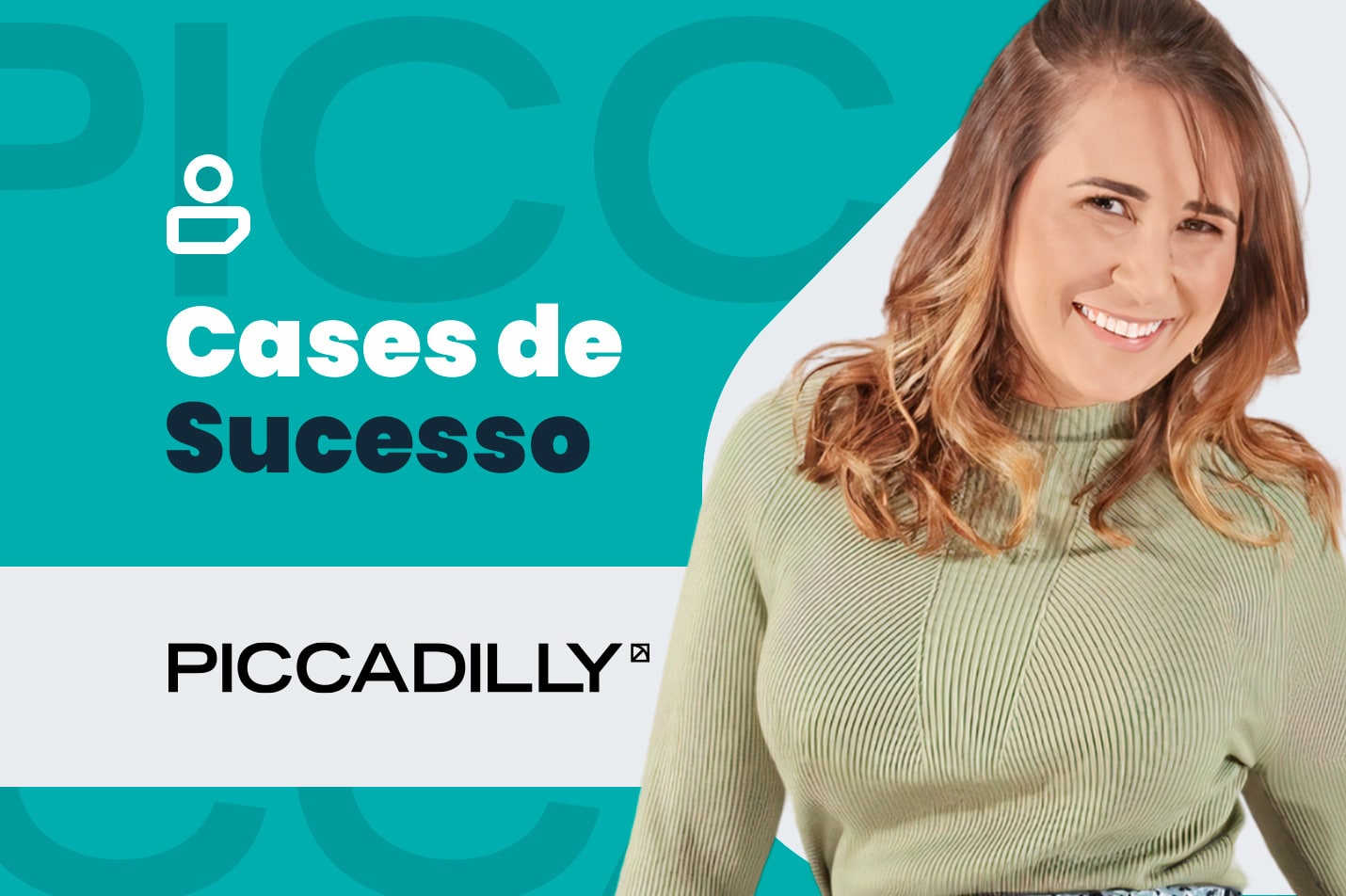 Piccadilly - case de sucesso SULTS